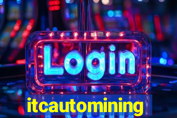 itcautomining