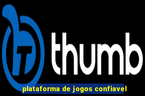 plataforma de jogos confiavel