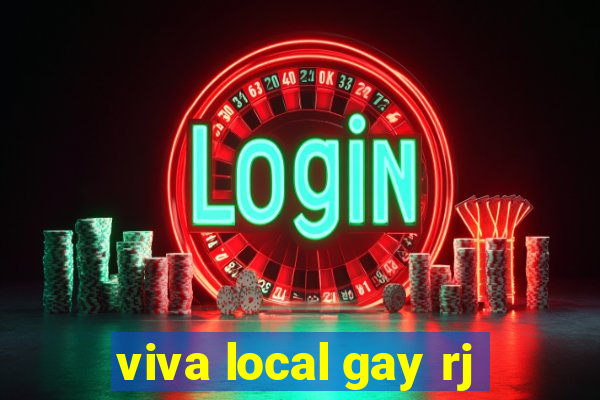 viva local gay rj