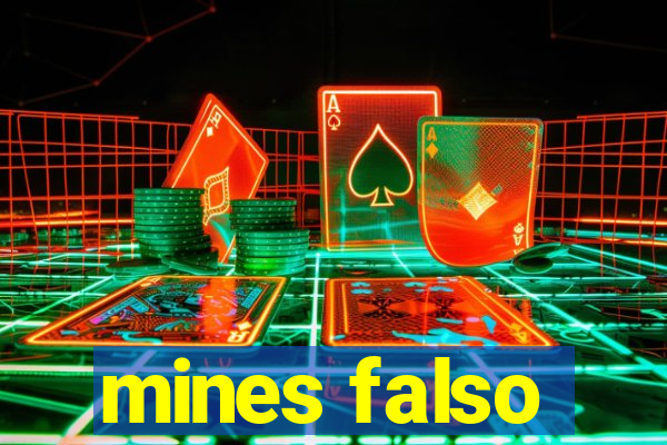 mines falso