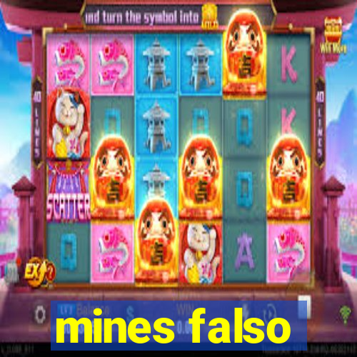 mines falso