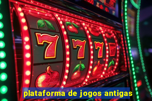 plataforma de jogos antigas