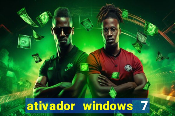 ativador windows 7 ultimate 64 bits download