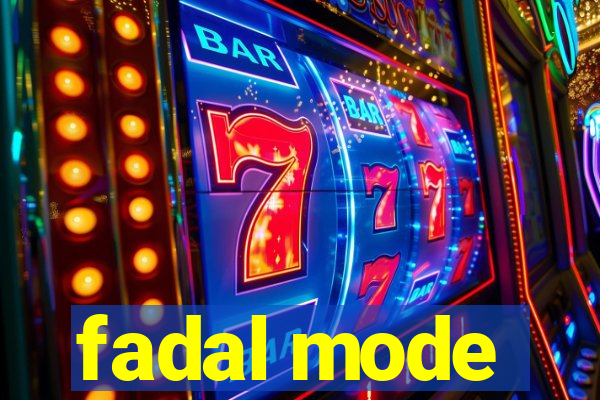 fadal mode