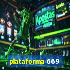 plataforma 669