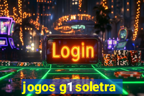 jogos g1 soletra