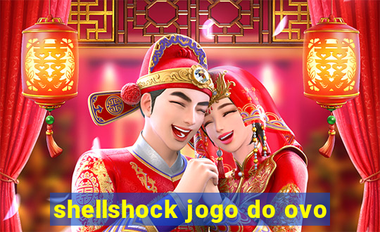 shellshock jogo do ovo