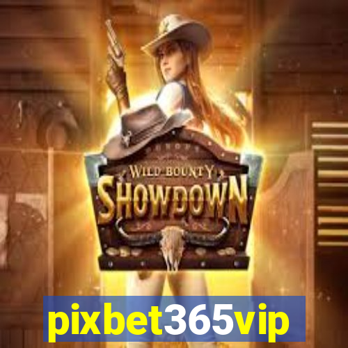 pixbet365vip