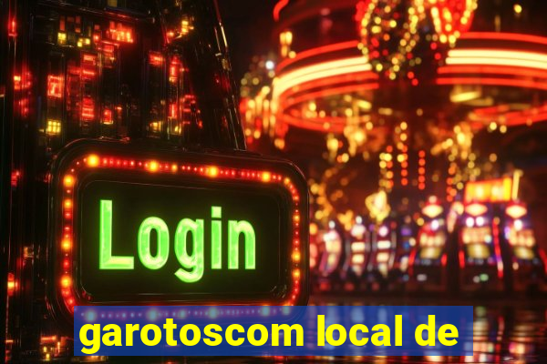 garotoscom local de