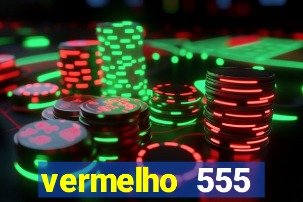 vermelho 555 plataforma de jogos