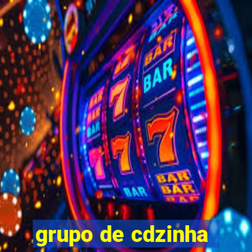 grupo de cdzinha