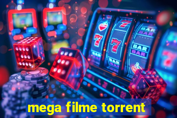 mega filme torrent