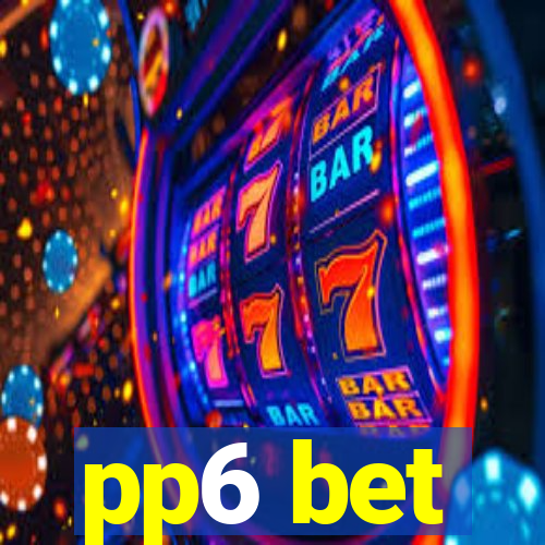 pp6 bet