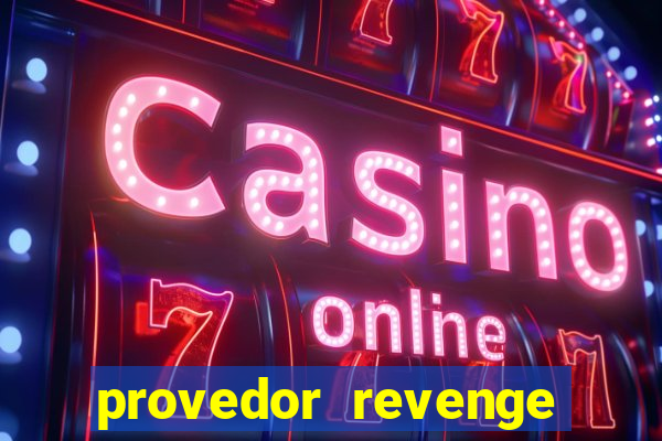 provedor revenge slots demo