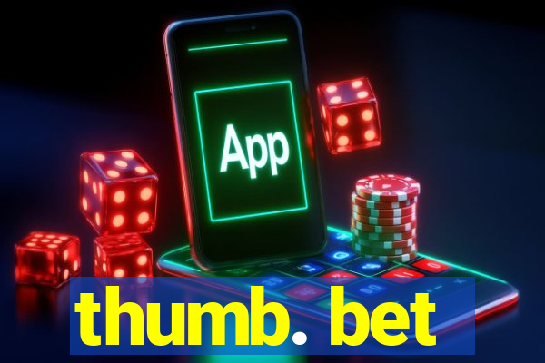 thumb. bet