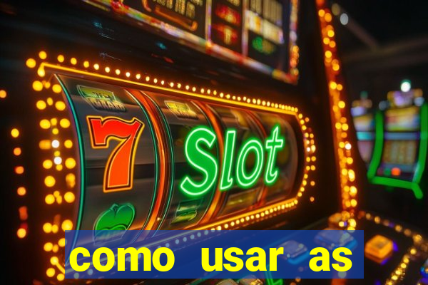 como usar as fichas douradas na bet365