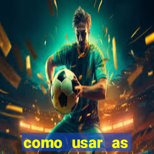 como usar as fichas douradas na bet365