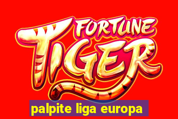 palpite liga europa