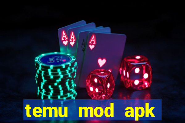 temu mod apk unlimited money