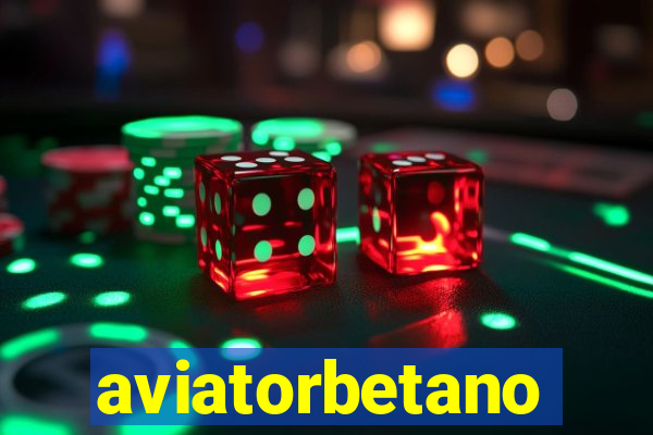 aviatorbetano