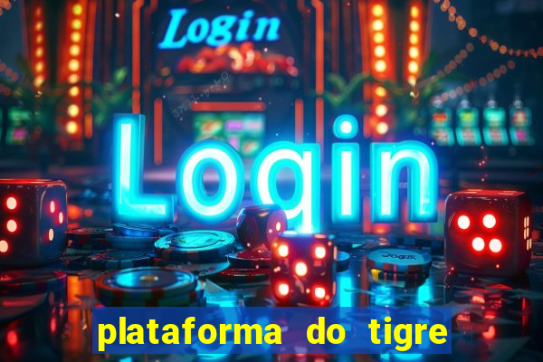 plataforma do tigre que paga no cadastro