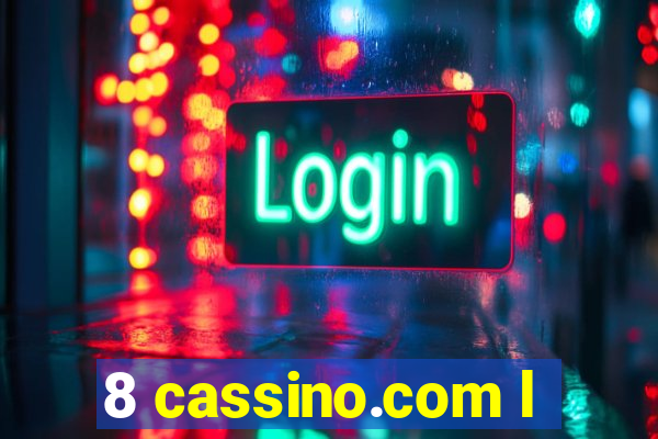 8 cassino.com l