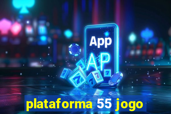 plataforma 55 jogo