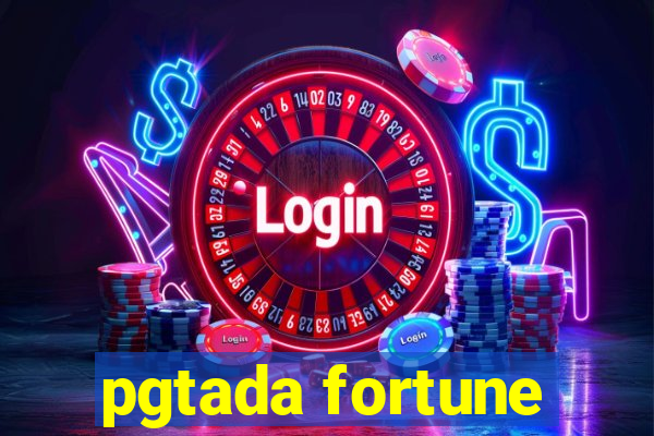 pgtada fortune