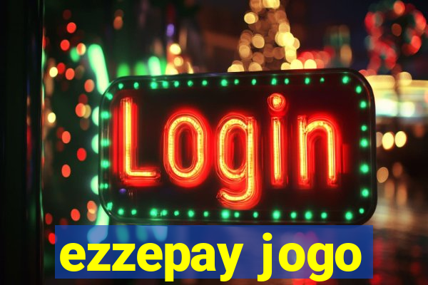 ezzepay jogo