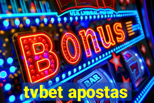 tvbet apostas