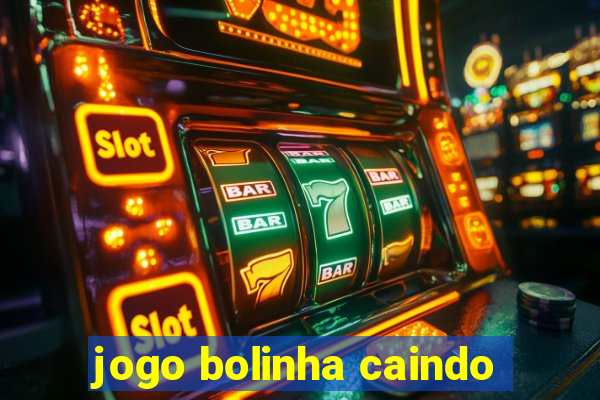 jogo bolinha caindo