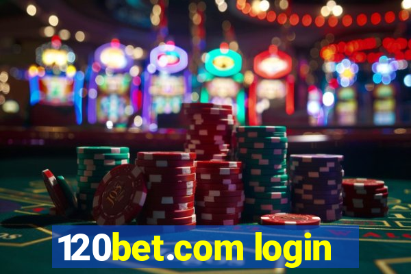 120bet.com login