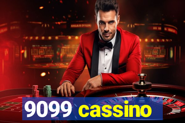 9099 cassino