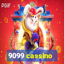 9099 cassino