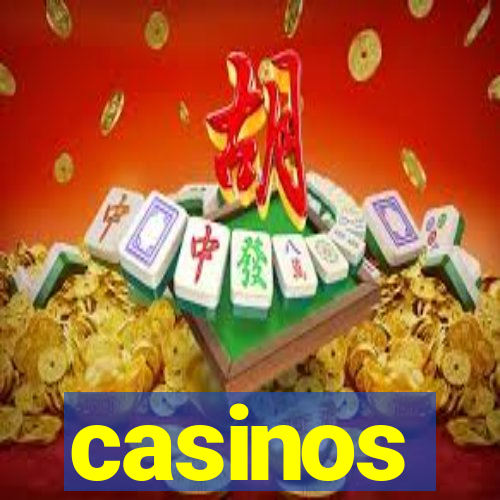 casinos