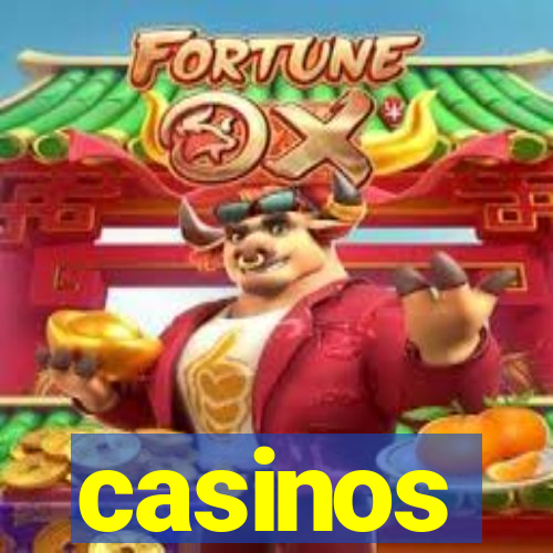 casinos