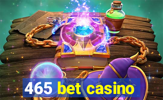 465 bet casino