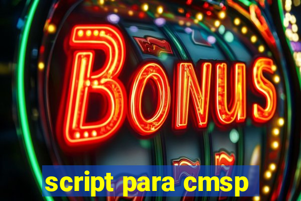 script para cmsp