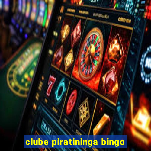 clube piratininga bingo