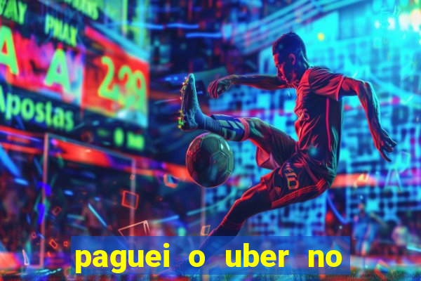 paguei o uber no pix e nao encontrou motorista