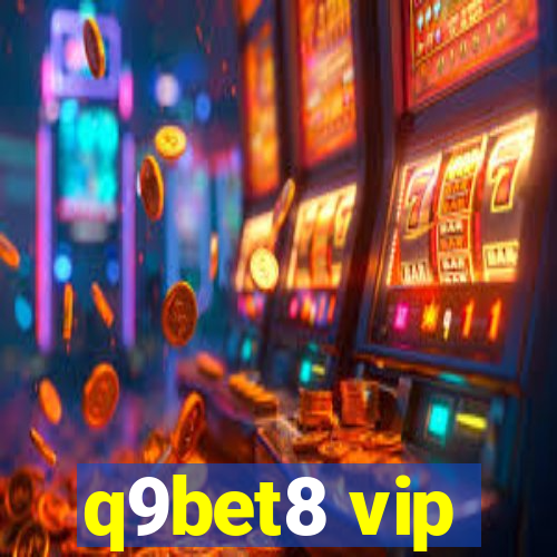 q9bet8 vip