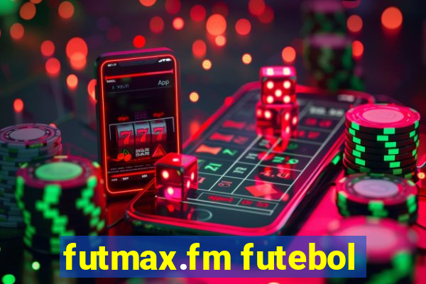 futmax.fm futebol