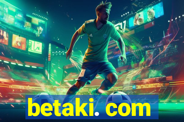 betaki. com