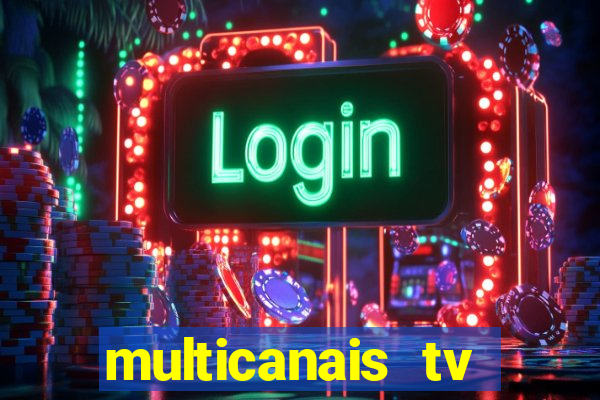 multicanais tv online ao vivo