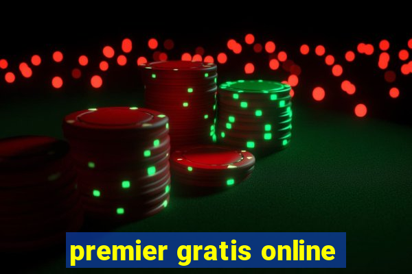 premier gratis online