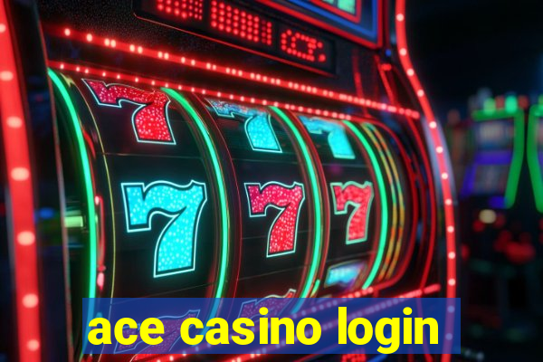 ace casino login