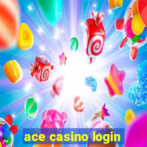 ace casino login