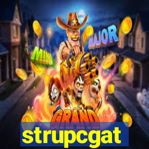 strupcgat