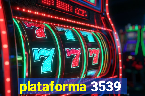 plataforma 3539