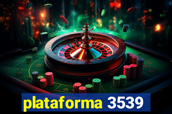 plataforma 3539